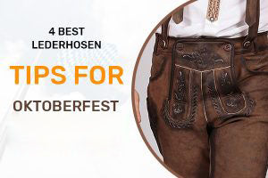 4 Best Lederhosen Tips for Oktoberfest 2026