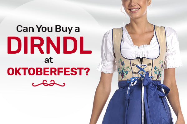 Can You Buy a Dirndl at Oktoberfest?