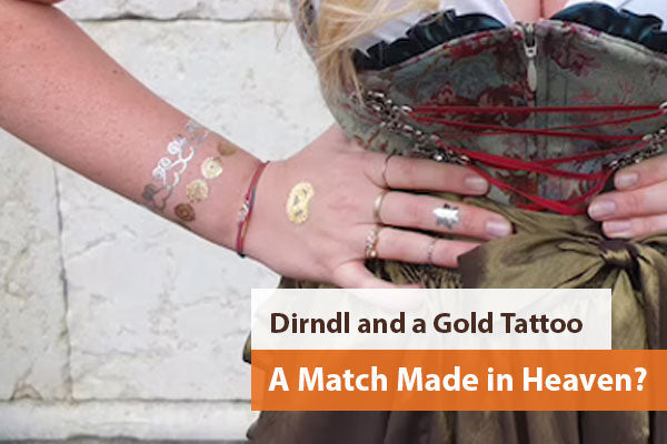 Dirndl and a Gold Tattoo – A Match Made in Heaven?