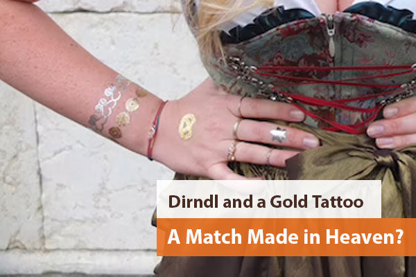 Dirndl and a Gold Tattoo – A Match Made in Heaven?