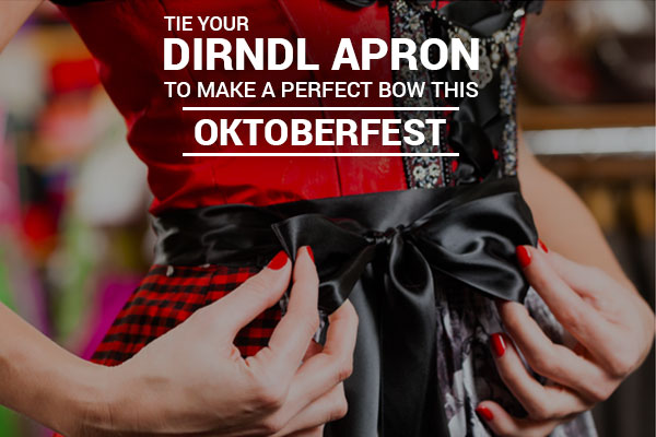 How to Tie Your Dirndl Apron to Make a Perfect Bow this Oktoberfest