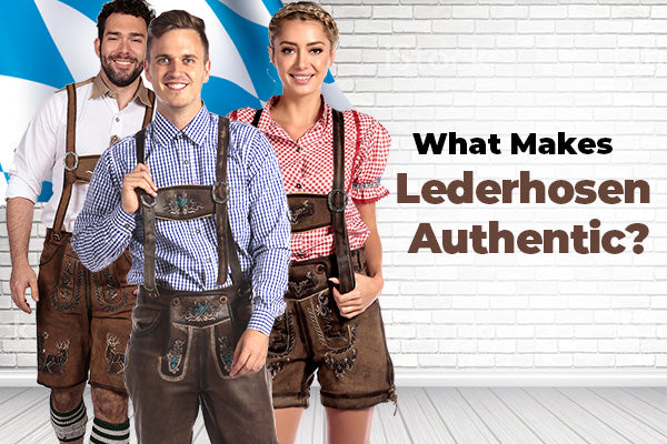 What makes Lederhosen Authentic?